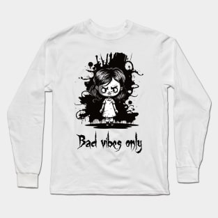 Bad Vibes Only Long Sleeve T-Shirt